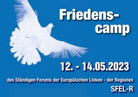 Plakat Friedenscamp des Ständigen Forums der Europäischen Linken-der Regionen vom 12.-14. Mai 2023 