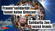 Eine Weltkugel mit Frauenportraits und der Text:„Die Frauensolidarität kennt keine Grenzen - Solidarita žen nezná hranic“ und die Internetadresse: www.sfel-r.de